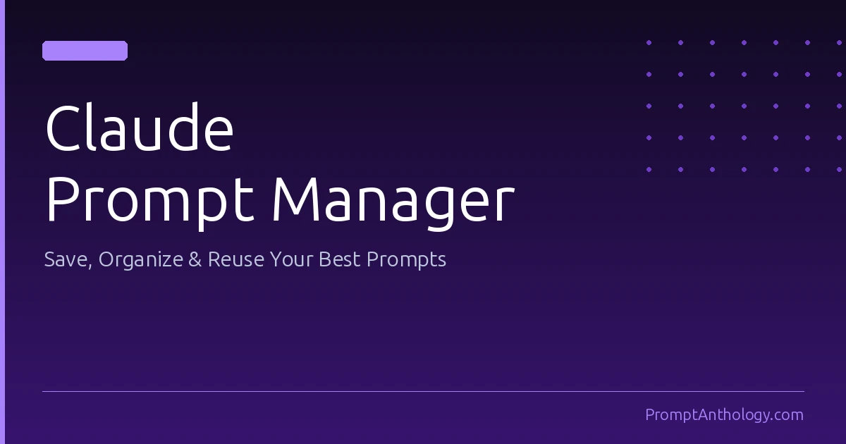 Cover Image for Claude Prompt Manager: How to Save, Organize, and Reuse Your Best Prompts